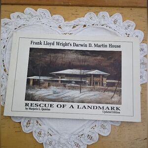 Frank Lloyd Wright Darwin D. Martin House, Rescue Of A Landmark, Majoire Quilan